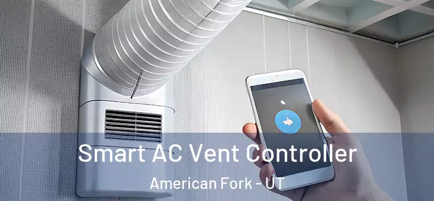  Smart AC Vent Controller American Fork - UT